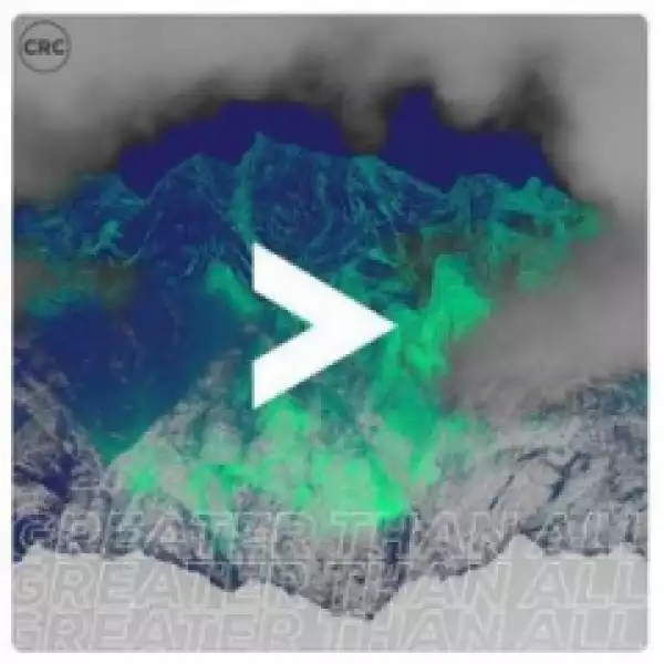 Greater Than All, Pt. 2 BY CRC Music